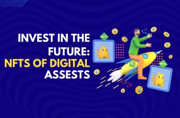 NFTs and the Future of Digital Assets